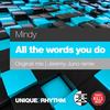 All The Words You Do (Jeremy Juno Remix) - Mindy&Jeremy Juno