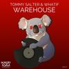Warehouse (Original Mix) - Tommy Salter&WhatIF