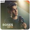 Roses - Sam Tsui