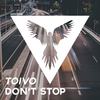 Don't Stop - Toivo