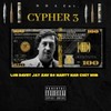 Cypher 3 (feat. Jay Sav, H$, Marty Mar, Etmg Cozy & MusiconBeats) (Explicit) - luh davey&Jay Sav&H$&Marty Mar&Etmg Cozy&MusicOnBeats