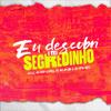 EU DESCOBRI O TEU SEGREDINHO (Explicit) - DJ LC&Dj Kaio Lopes&Dj Dg Do Rb&DJ Vitin MPC&Salim Felipe