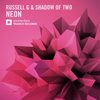 Neon (Original Mix) - Russell G&Shadow Of Two