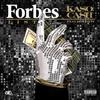 Forbes List(feat. Euro GotIt) (Explicit) - Kaso Cash&Euro Gotit