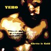 Ghetto Is Gold - Yero