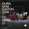 No Sense - Nuria Ghia&Gaston Zani