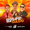 Golpe Bem Dado - MC Tigrão&Binho Dj Jpa&DJ Brinquinho