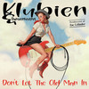 Don't Let the Old Man In - Klubien&Danseorkestret