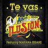 Te Vas - Aarón y Su Grupo Ilusion&Mariana Seoane