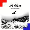 No Class - David Alexander