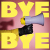 BYE BYE (Explicit) - Excape