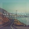 See You Again (Hitimpulse & KLYMVX Remix) - Hitimpulse&KLYMVX