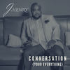 Conversation(Your Everything) - J. Henry