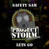 Let's Go (Original Mix) - Safety Sam