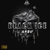 Black Ice (Explicit) - Anbu