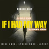 IF I HAD MY WAY (Instrumental Version) - Dj Khalid Music&Kraked Unit&Lyrics Born&Mike Ladd&LATEEF