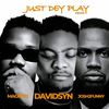 Just Dey Play (feat. Magnito & Josh2Funny) (Remix) - Davidsyn&Magnito&Josh2funny
