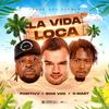 La Vida Loca - Sico Vox&C-Mart&Positivv