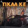 Tikaa Ke - Joti Dhillon&Bhalwaan&Signature by SB
