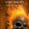 Very Angry (Original Mix) - Mauro Cannone