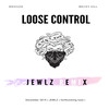 Loose Control(feat. Becky Hill & Goodboys) (Jewlz Remix) - Meduza&Becky Hill&Goodboys&Jewlz