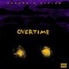 Overtime (Explicit) - Forenzik Styles