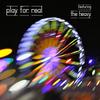 Play For Real (feat. The Heavy)(Dirtyphonics Remix) - The Crystal Method