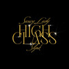 High Class - Saucy Lady&Slynk