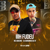 Iiih Fudeu (Explicit) - MC Gideone&DJ GORDINHO DA VF&CM GIDEONE