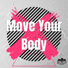 Move Your Body (Extended Mix) - Bruno Mendoza&Angelica DC&Norato