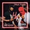 Hit (feat. DMack Attacker) (Explicit) - allDay250&DMack Attacker