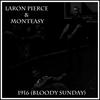 1916(Bloody Sunday)[feat. Monteasy] - Laron Pierce&Monteasy