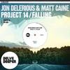 Project 14 (Original Mix) - Jon Delerious&Matt Caine