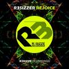 Rejoice (Original Mix) - R3sizzer