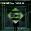 Hero (Radio Edit) - Winning Team&Mad Ice