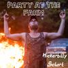 Party At The Farm (Explicit) - Hickerbilly Schort