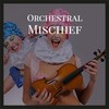 Orchestral Mischief - Underwater Music