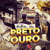 Preto Ouro (Explicit) - Vikiz&Nego Tralha