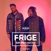 Frige - Alex Velea&Shift