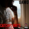 Catch Flights (Explicit) - Gamo