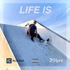 Life Is (Explicit) - Ellevan&Dsharp