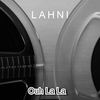 Ouh La La - Lahni
