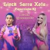 Glock Sarra Xota - Piquezinho Rj (Explicit) - DJ Luana SP&MC Mn