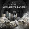 Wallstreet Banger (Explicit) - Ian