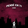 Pensé en ti - Samee