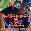 Uma Noite De Crime Vs Vem Fuder(feat. MC Edu CR) - DJ MB Original&Mc Edu Cr