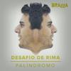 Desafio de Rima(Palíndromo) - Fábio Brazza