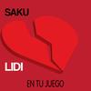 En Tu Juego (feat. Lidi) (Explicit) - Saku&Lidi