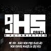 Não vou pro bailão, vou ouvir Marília - Dj Hs Da Stl&Mc DB&EMICI DEBÊ