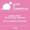 Locked In The Park (Original Mix) - Andrea Ferlin